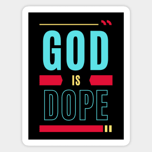 God Is Dope | Christian Typography Magnet